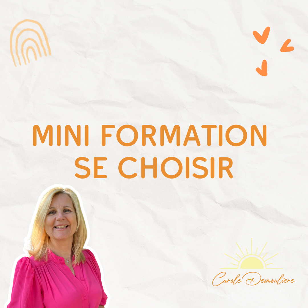 MINI FORMATION – SE CHOISIR